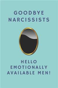 Goodbye Narcissists, Hello Emotionally Available Men!