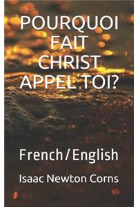 Pourquoi Fait Christ Appel Toi?