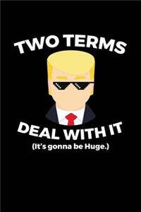 Two Terms Deal With It