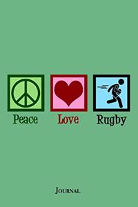 Peace Love Rugby Journal