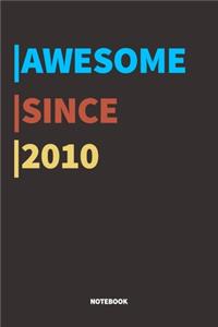 Awesome Since 2010 Notebook