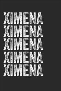 Name XIMENA Journal Customized Gift For XIMENA A beautiful personalized
