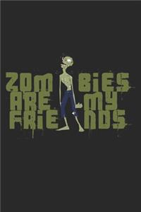Zombies Are My Friends