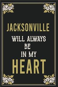 Jacksonville Will Always Be In My Heart