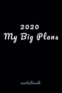 2020 My Big Plans