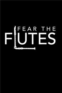 Fear The Flutes