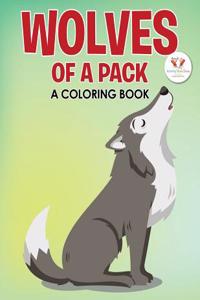 Wolves of a Pack: A Coloring Book