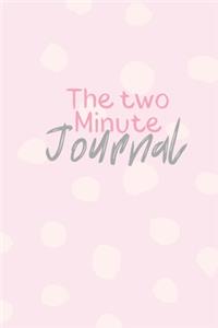 The Two Minute Journal