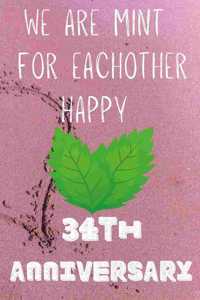 We Are Mint For Eachother Happy 34th Anniversary