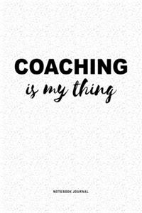 Coaching Is My Thing