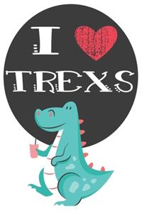 I Heart Trexs