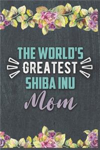 The World's Greatest Shiba Inu Mom