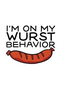 I'm On My Wurst Behavior