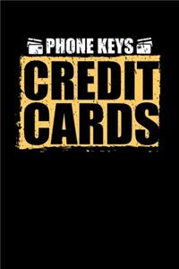 Phone Keys Credit Cards