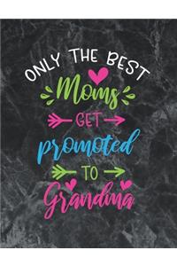 Only the best moms get promoted to grandma