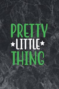 Pretty little thing