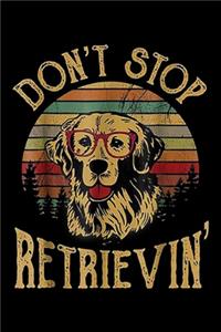 Don't Stop Retrievin'