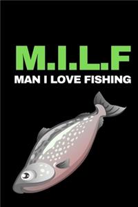 M.I.L.F Man I Love Fishing