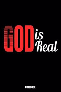 God Is Real Notebook