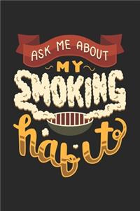 Ask Me About My Smoking Habit