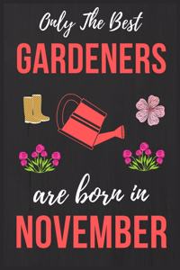 Only The Best Gardeners are Born In November
