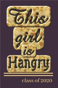 This Girl Is Hangry Class of 2020