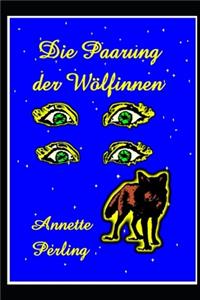 Die Paarung der Wölfinnen