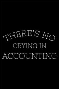 There's No Crying In Accounting