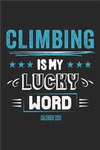 Climbing Is My Lucky Word Calender 2020