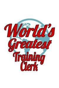 World's Greatest Training Clerk