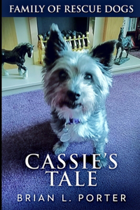 Cassie's Tale (Family of Rescue Dogs Book 3)