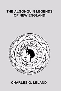 Algonquin Legends of New England