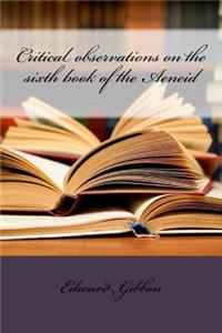 Critical observations on the sixth book of the Aeneid