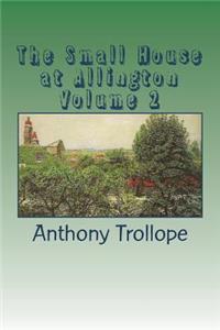 The Small House at Allington Volume 2