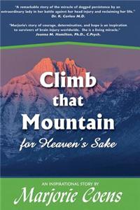 Climb That Mountain for Heaven's Sake
