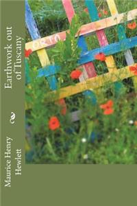 Earthwork out of Tuscany