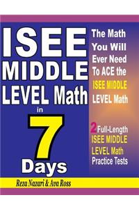 ISEE Middle Level Math in 7 Days