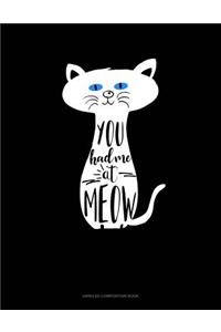 You Had Me at Meow