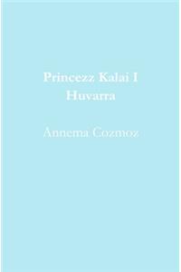 Princezz Kalai I Huvarra