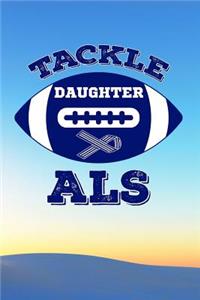 Tackle ALS Daughter