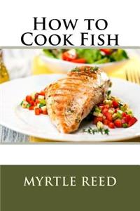 How to Cook Fish
