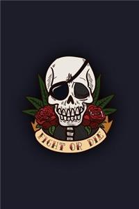 Fight or Die