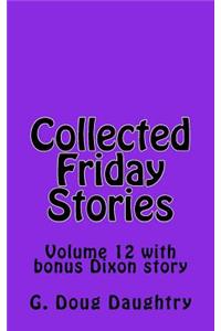 Collected Friday Stories