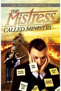 The Mistress Called Ministry