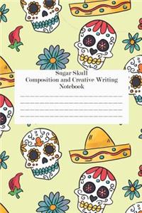 Sugar Skull Composition And Creative Writing Notebook