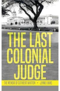 The Last Colonial Judge