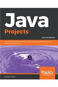 Java Projects - Second Edition