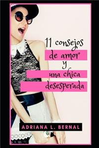 11 Consejos de Amor Y Una Chica Desesperada