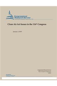 Clean Air ACT Issues in the 116th Congress