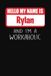 Hello My Name Is Rylan